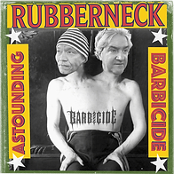 Barbicide-Singles-Cover-Rubberneck 2.png